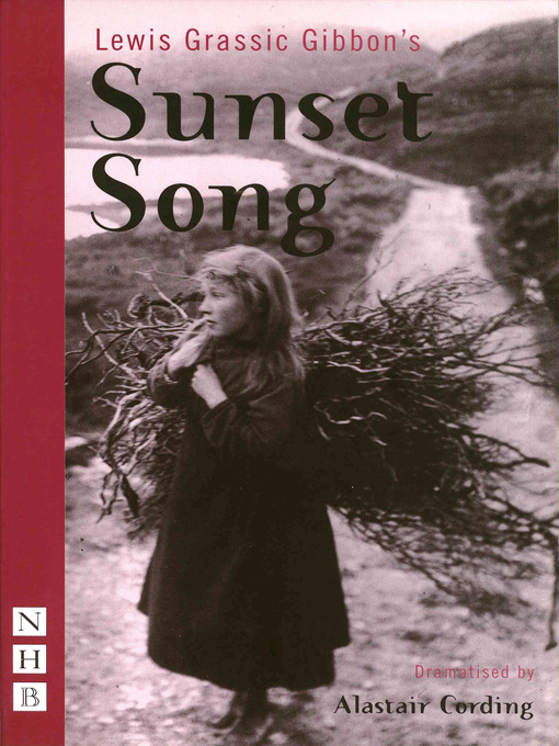 Title details for Sunset Song (NHB Modern Plays) by Lewis Grassic Gibbon - Available